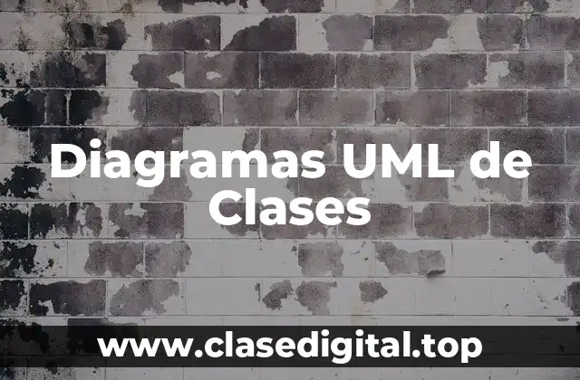 Diagramas UML de Clases