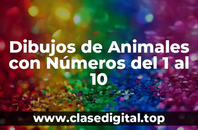 Dibujos de Animales con Números del 1 al 10