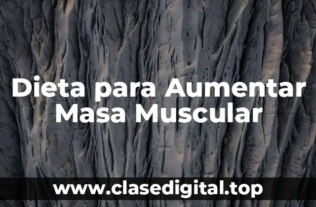 Dieta para Aumentar Masa Muscular