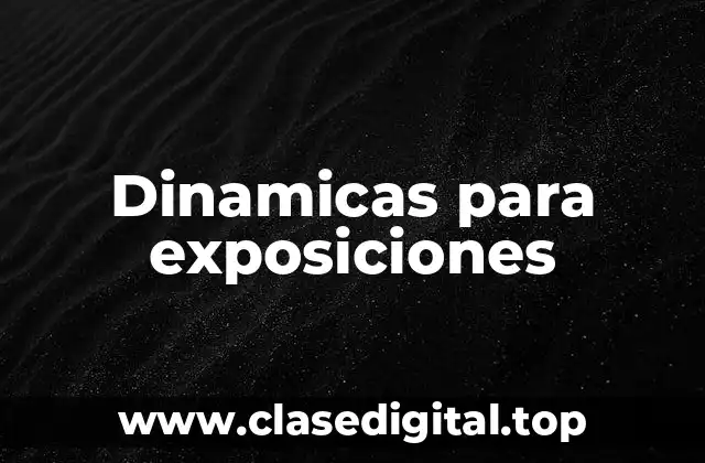 Dinamicas para exposiciones