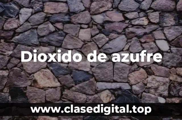Dioxido de azufre