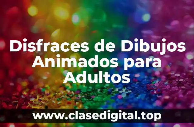 Disfraces de Dibujos Animados para Adultos