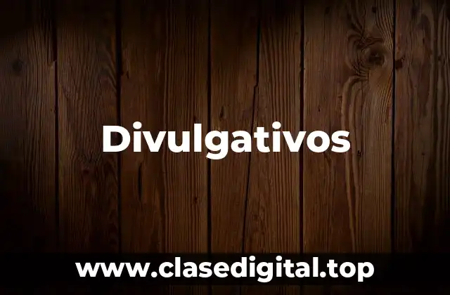 Divulgativos