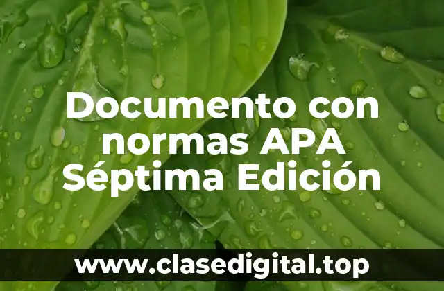 Ejemplos de documento con normas APA Séptima Edición