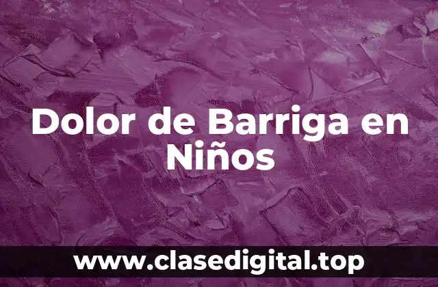 Dolor de Barriga en Niños