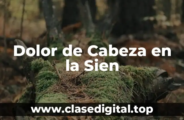 Dolor de Cabeza en la Sien