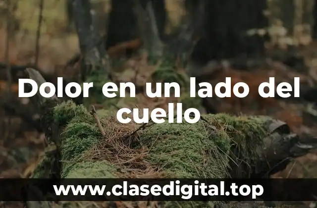 Dolor en un lado del cuello