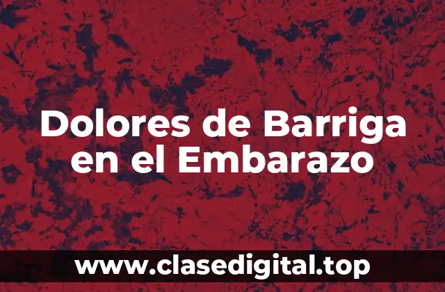 Dolores de Barriga en el Embarazo