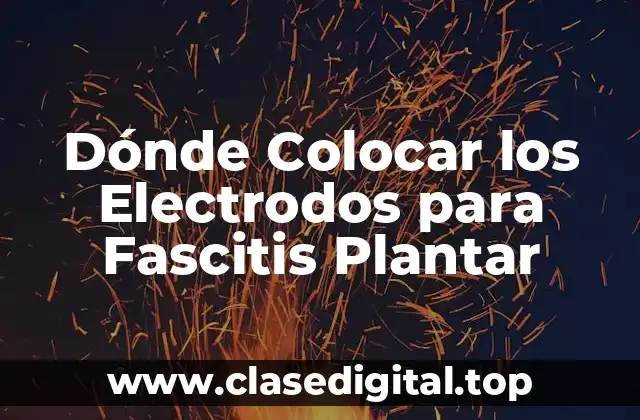 Anatomía de la Fascia Plantar