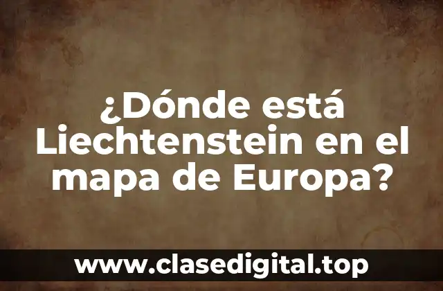 Ubicación geográfica de Liechtenstein