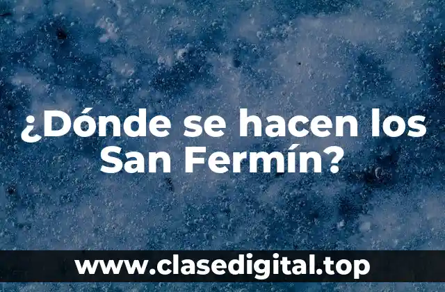 Orígenes de los San Fermín - La leyenda detrás de la fiesta