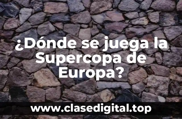 Historia de la Supercopa de Europa