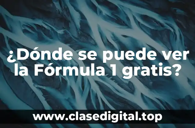 ¿Dónde se puede ver la Fórmula 1 gratis?