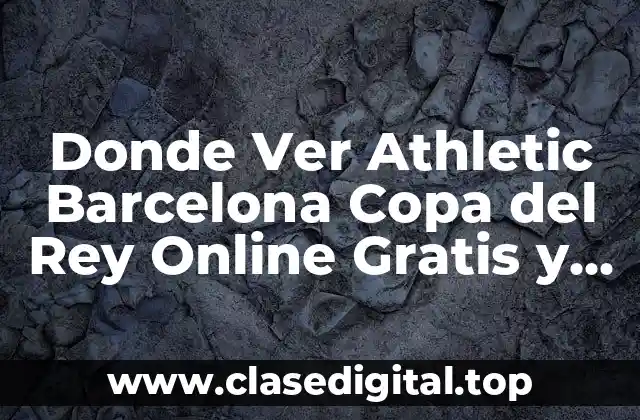 La Importancia de la Copa del Rey en España