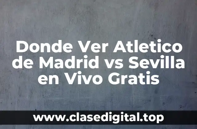 Canales de Televisión que Transmiten el Partido