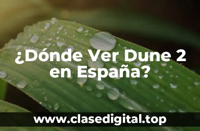 Fecha de Estreno de Dune 2 en España