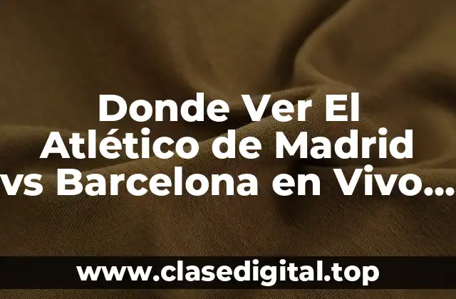 ¿Qué es el Clásico Madrileño y por qué es tan importante?