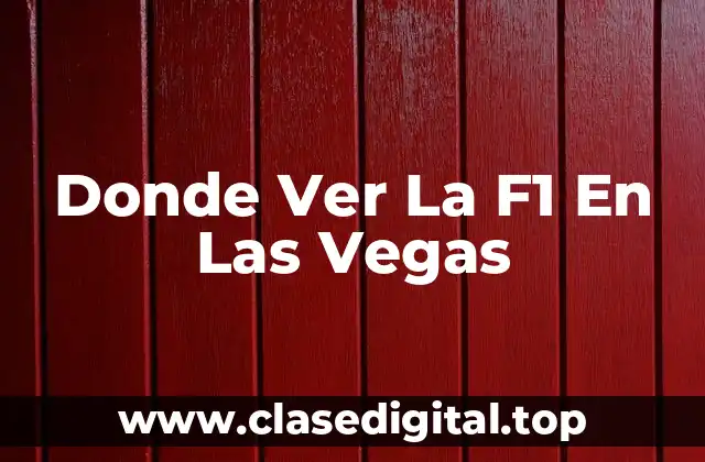 Donde Ver La F1 En Las Vegas