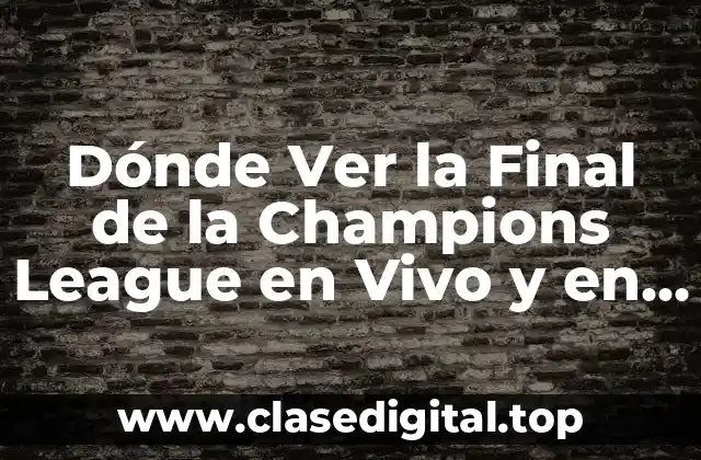 Historia de la Final de la Champions League