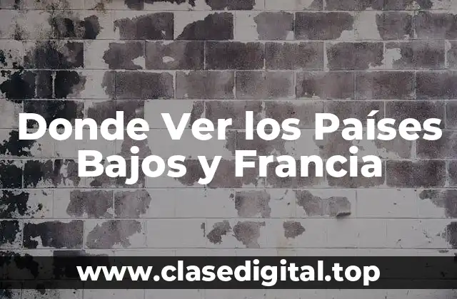 Ciudades Emblemáticas de los Países Bajos