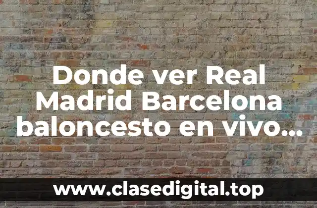 ¿Por qué es importante ver partidos de baloncesto en vivo online?