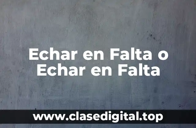 Echar en Falta o Echar en Falta