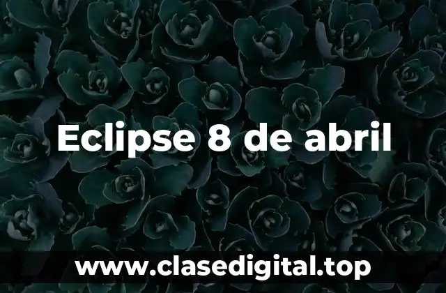 Eclipse 8 de abril