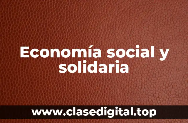 Economía social y solidaria