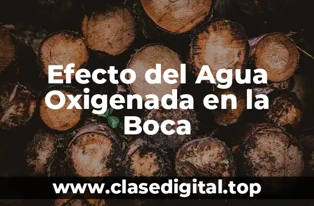 Efecto del Agua Oxigenada en la Boca