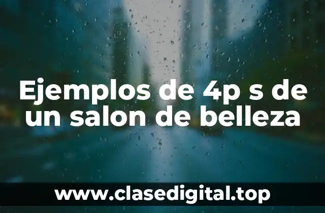 Ejemplos de 4p s de un salon de belleza