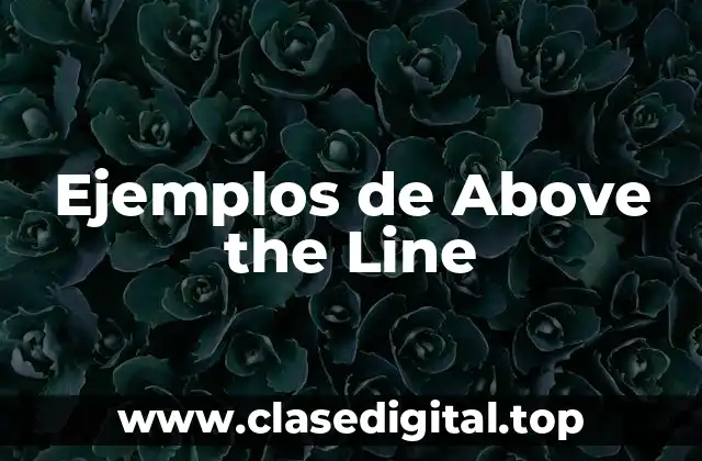 Ejemplos de Above the Line