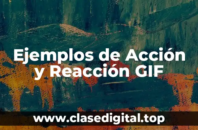 Ejemplos de Acción y Reacción GIF
