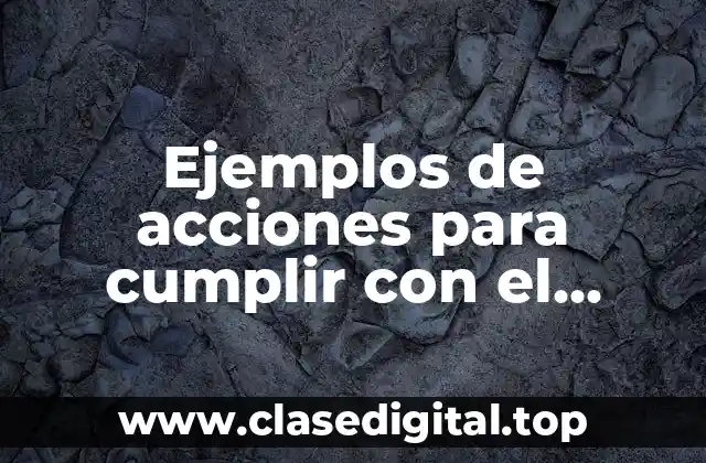 Ejemplos de acciones para cumplir con el calendario escolar y Significado