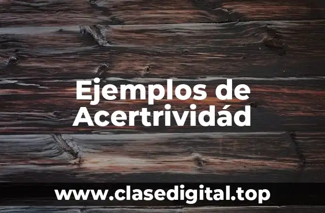 Ejemplos de Acertrividád