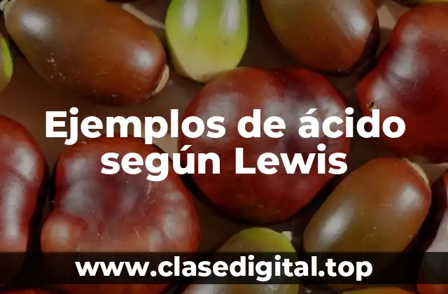 Ejemplos de ácido según Lewis