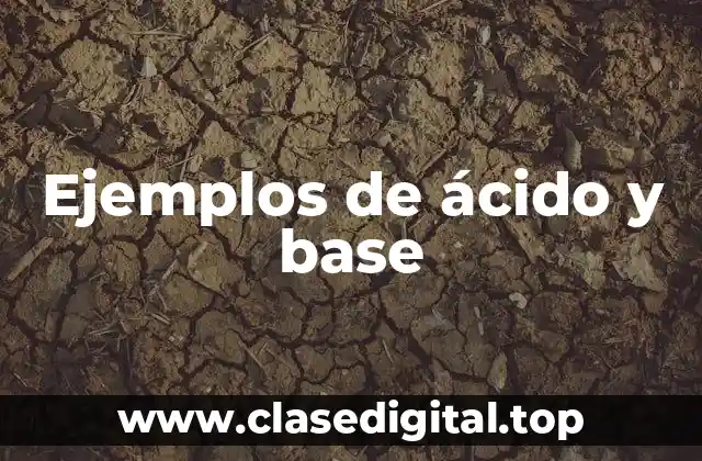 Ejemplos de ácido y base
