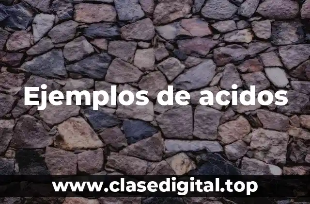 Ejemplos de acidos