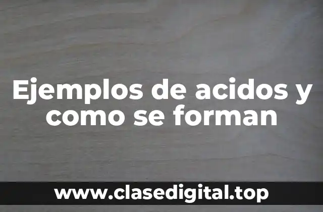 Ejemplos de ácidos