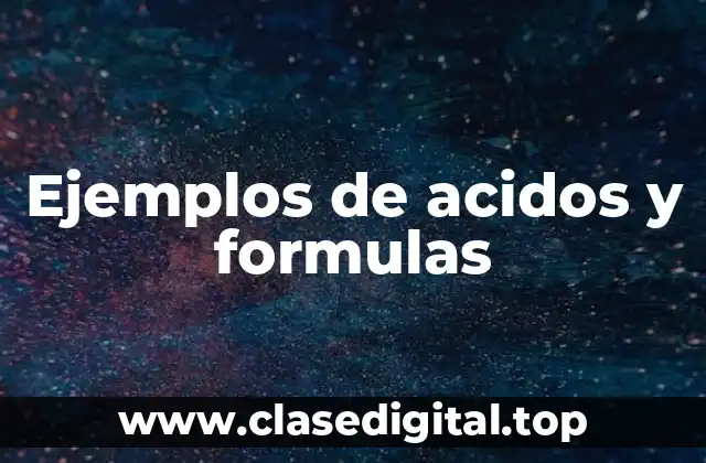 Ejemplos de acidos y formulas