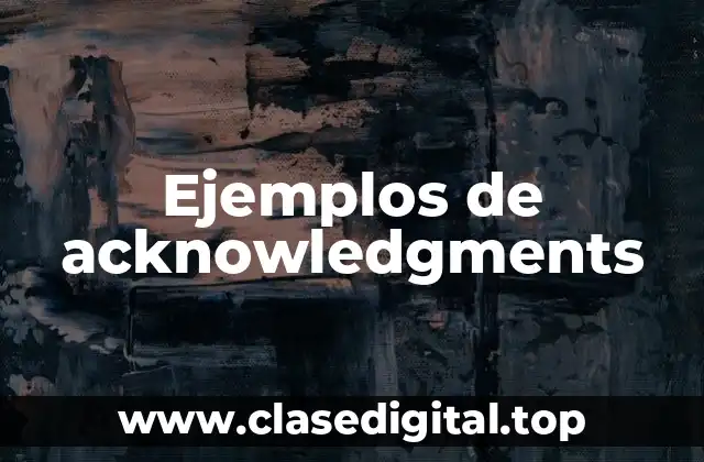 Ejemplos de acknowledgments