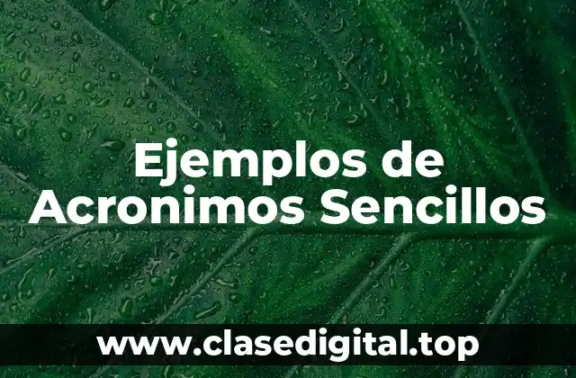 Ejemplos de Acronimos Sencillos