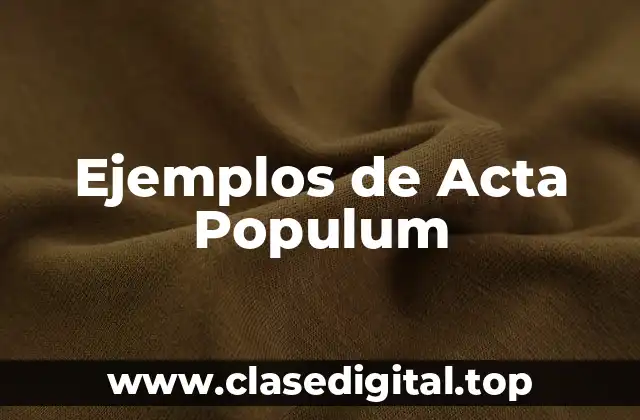 Ejemplos de Acta Populum