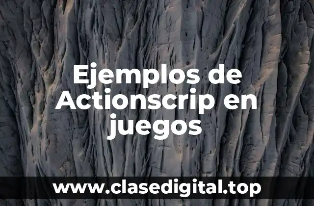 Ejemplos de Actionscrip en juegos