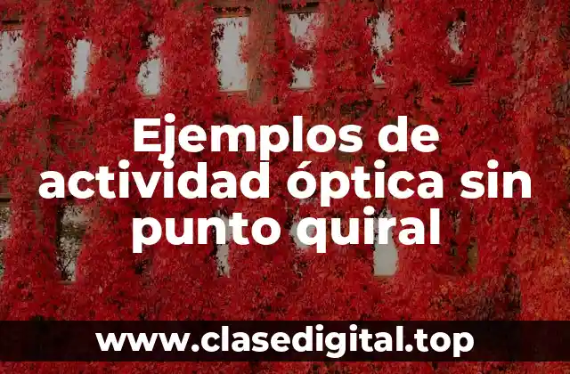 Ejemplos de actividad óptica sin punto quiral