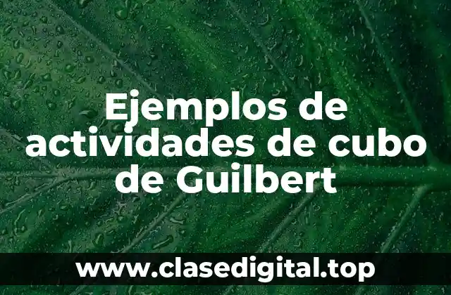Ejemplos de actividades de cubo de Guilbert