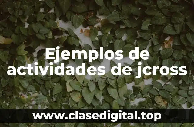 Ejemplos de actividades de jcross