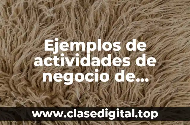 Ejemplos de actividades de negocio de resolución de problemas y Significado