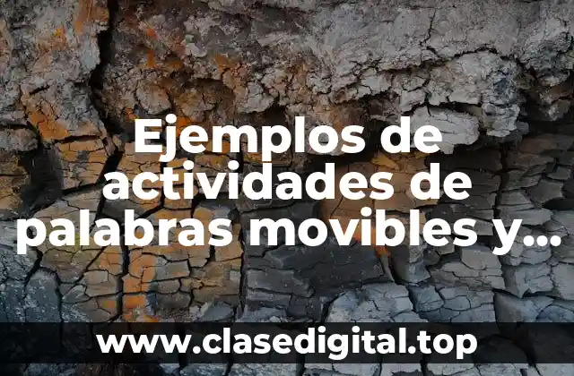 Ejemplos de actividades de palabras movibles y Significado