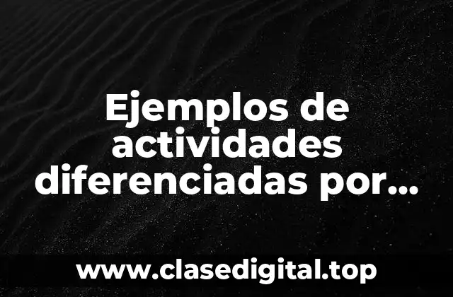 Ejemplos de actividades diferenciadas por nivel y Significado