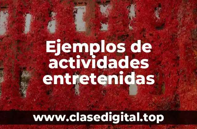 Ejemplos de actividades entretenidas